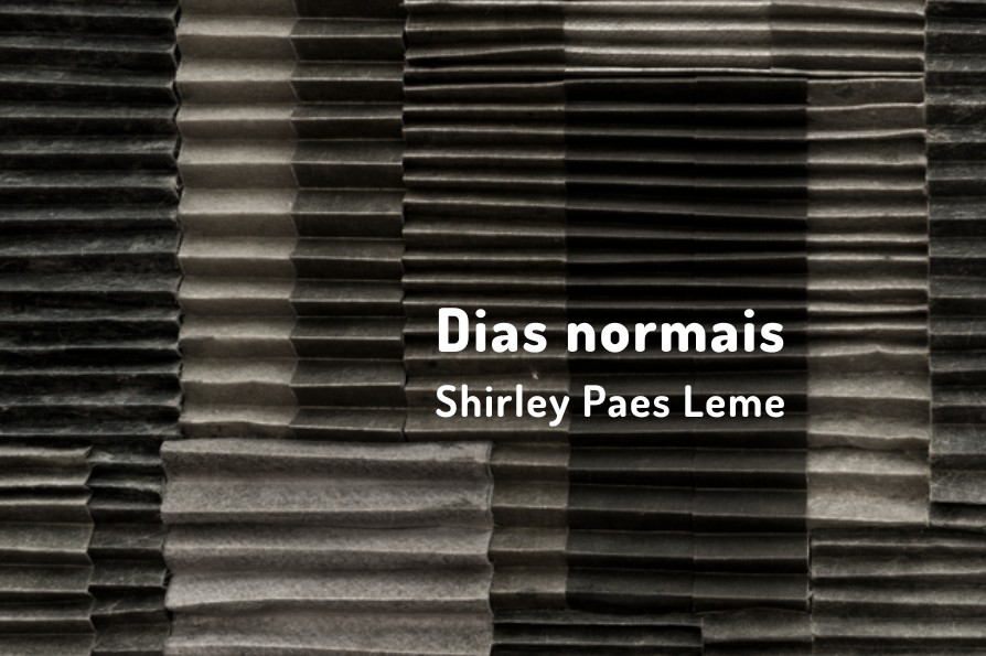 Dias Normais | Shirley Paes Leme