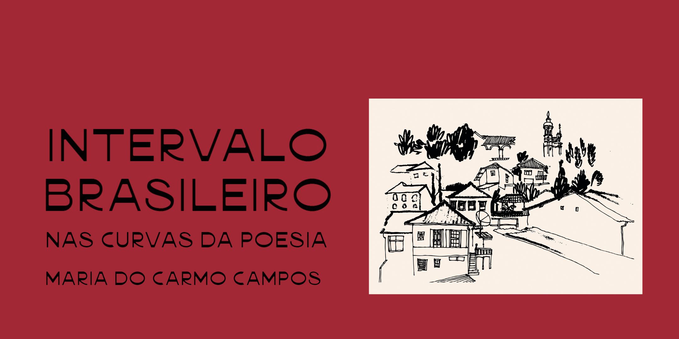 Lan&ccedil;amento do livro Intervalo Brasileiro: nas curvas da poesia